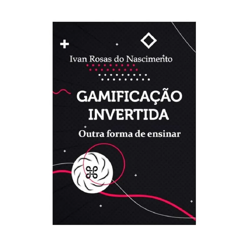 Gamificação Invertida