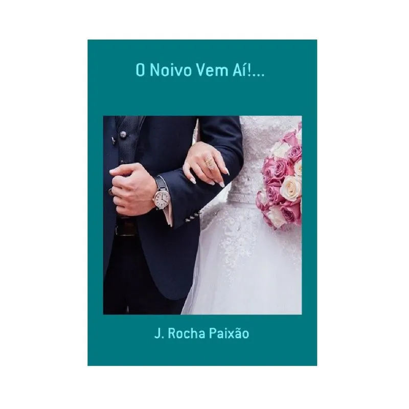 O Noivo Vem Aí!