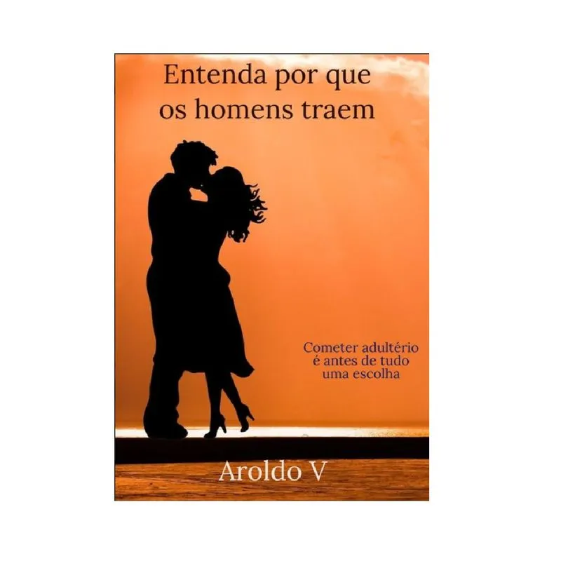 Entenda Por Que Os Homens Traem.