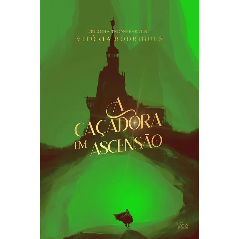 A Caçadora Em Ascensão