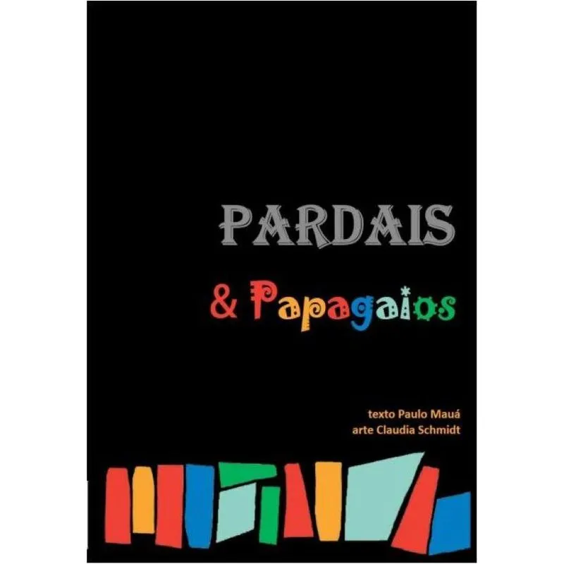 Pardais &amp; Papagaios