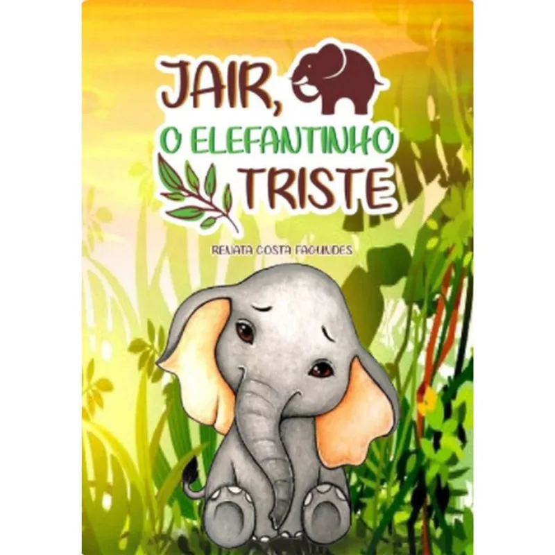JAIR, O ELEFANTINHO TRISTE