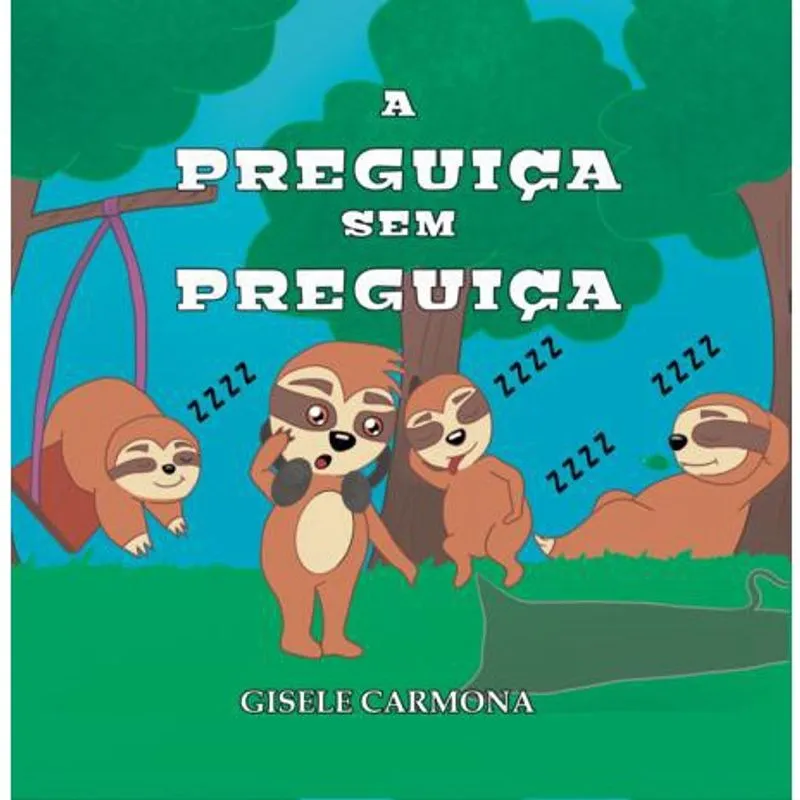A preguiça sem preguiça