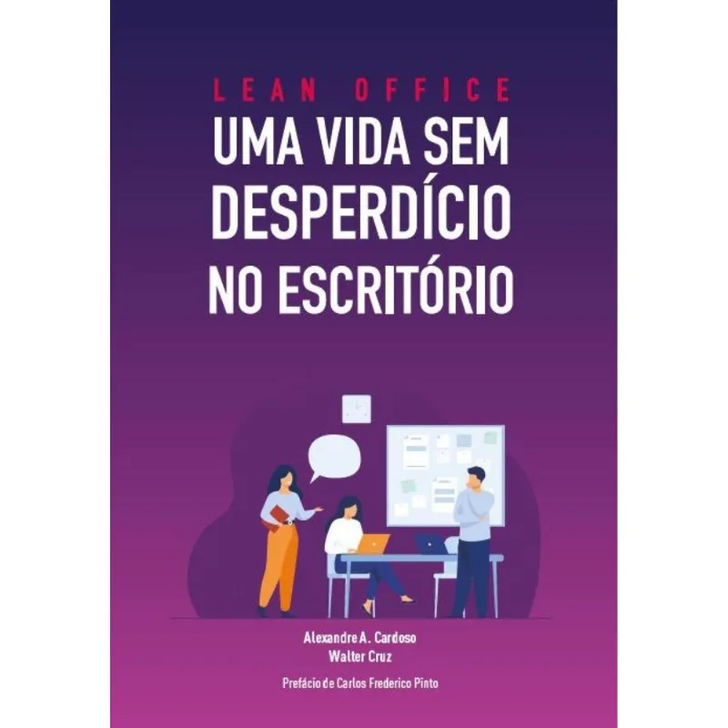 Lean Office Uma Vida Sem Desperdício No Escritório