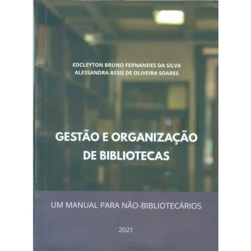 GESTãO E ORGANIZAçãO de bibliotecas