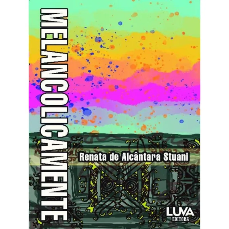 MELANCOLICAMENTE