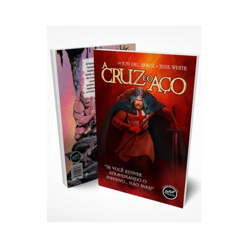 A CRUZ E O AÇO