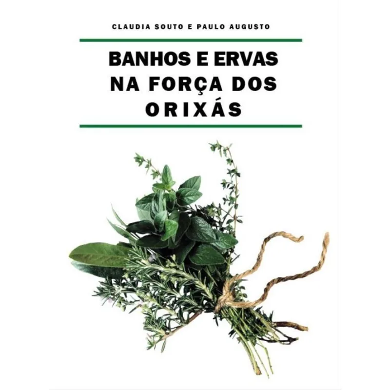 BANHOS E ERVAS NA FORÇA DOS ORIXÁS