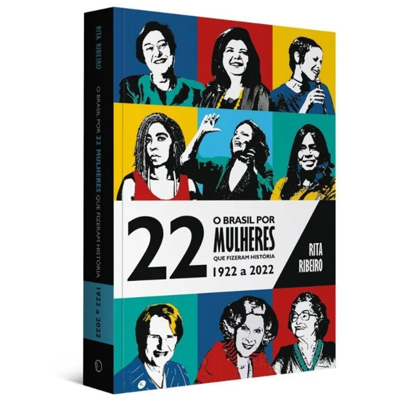 O Brasil Por 22 Mulheres Que Fizeram História - 1922 A 2022 - Vol. 2