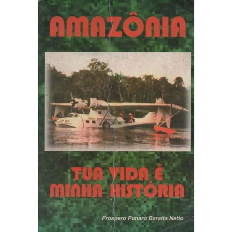 AMAZôNIA: tua vida é minha HISTóRIA