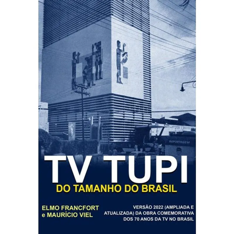 TV tupi - do tamanho do brasil