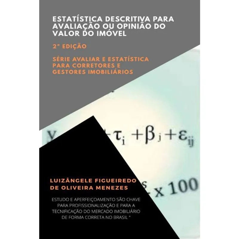 Estatística Descritiva Para Avaliação Ou Opinião Do Valor Do Imóvel