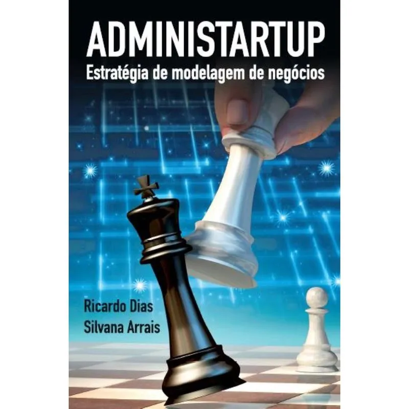 Administartup: Estratégia de Modelagem de Negócios