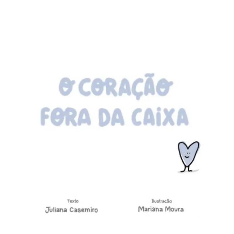 O Coração Fora da Caixa