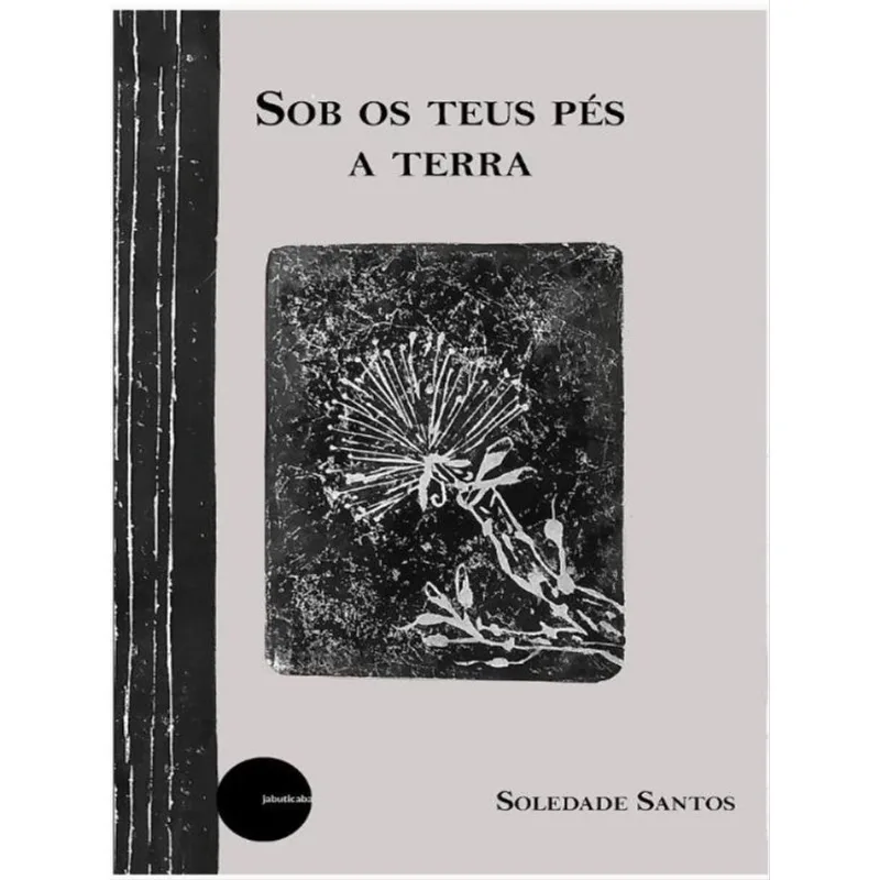 SOB OS TEUS PÉS A TERRA