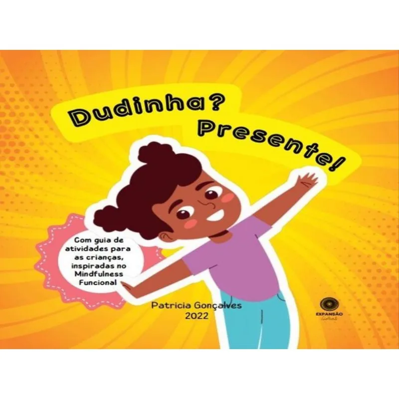 DUDINHA? PRESENTE!