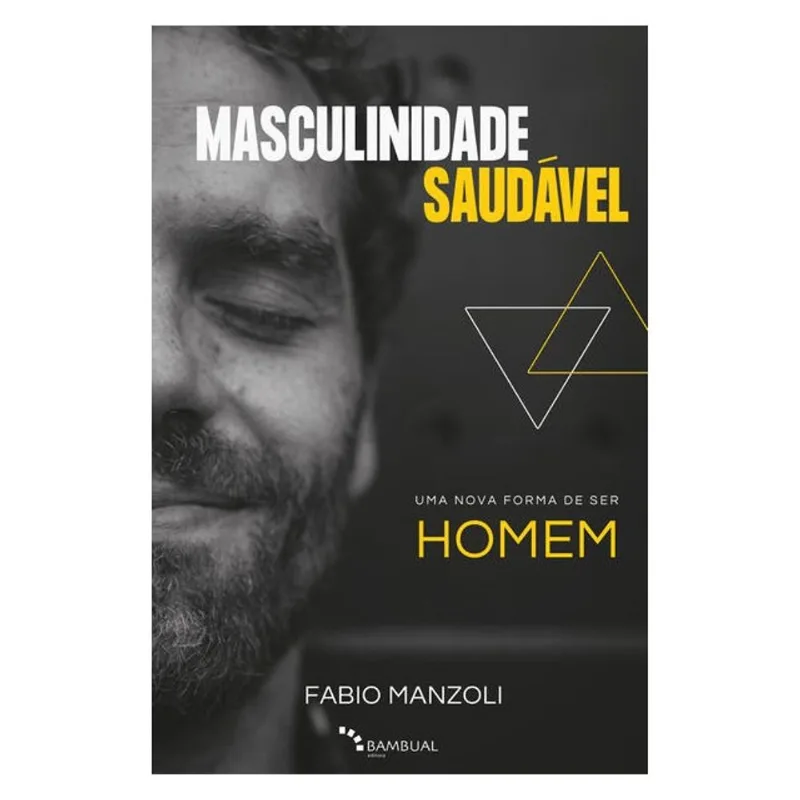 MASCULINIDADE SAUDÁVEL