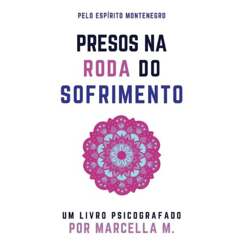Presos na roda do sofrimento
