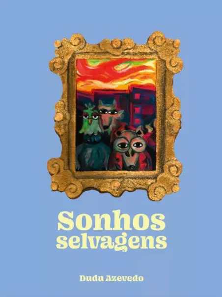 SONHOS SELVAGENS
