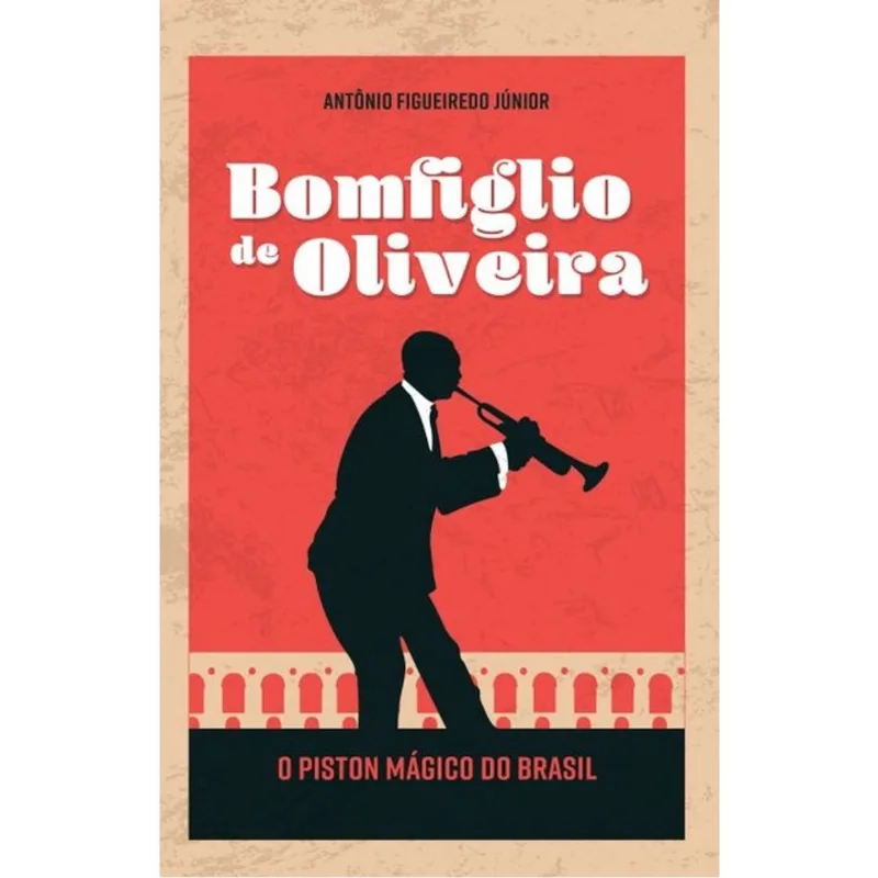 BOMFIGLIO DE OLIVEIRA, O PISTON MÁGICO DO BRASIL