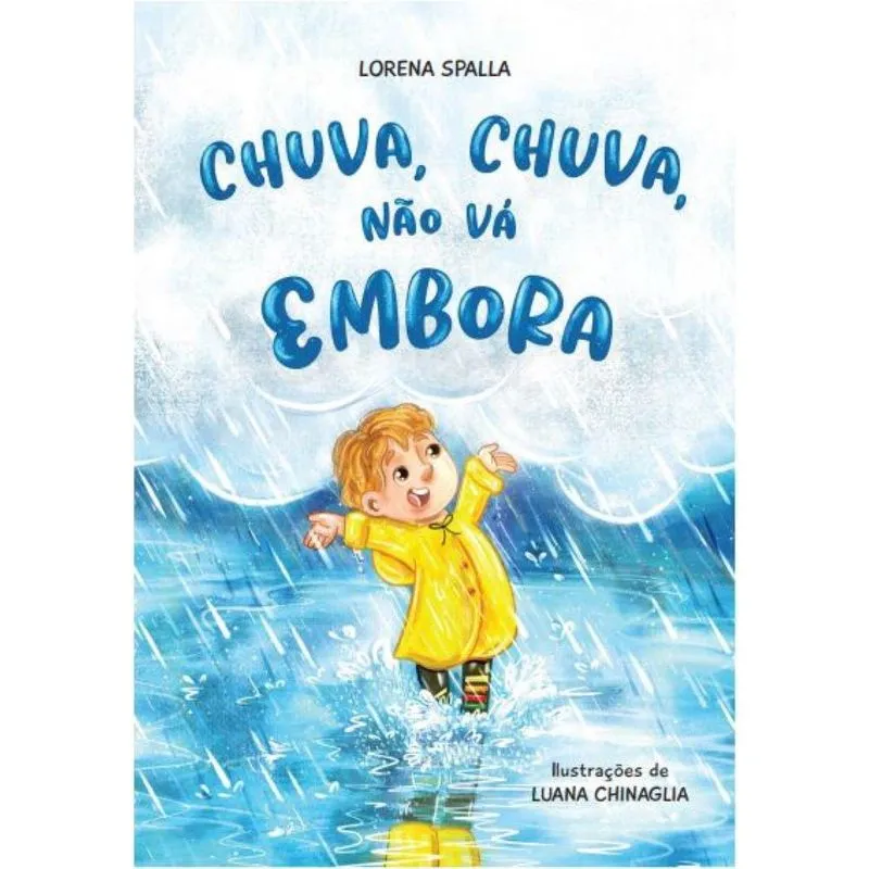 Chuva, Chuva, Não Vá Embora