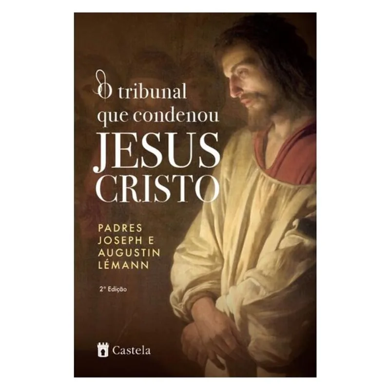 O TRIBUNAL QUE CONDENOU JESUS CRISTO