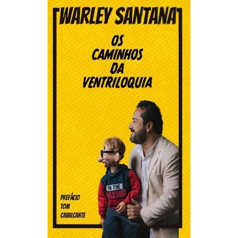 Os Caminhos Da Ventriloquia