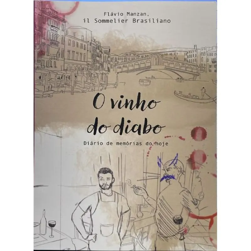 O Vinho Do Diabo: Diario De Memorias Do Hoje