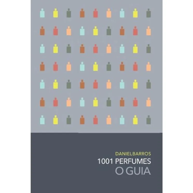 1001 Perfumes – O Guia: Subtítulo: Edição 2024