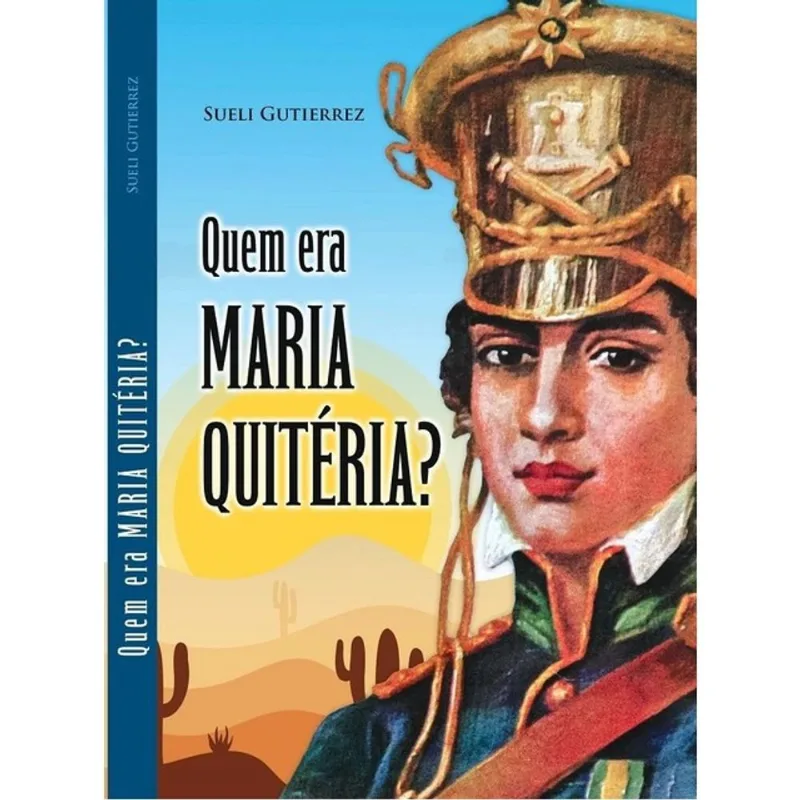 QUEM ERA MARIA QUITÉRIA?