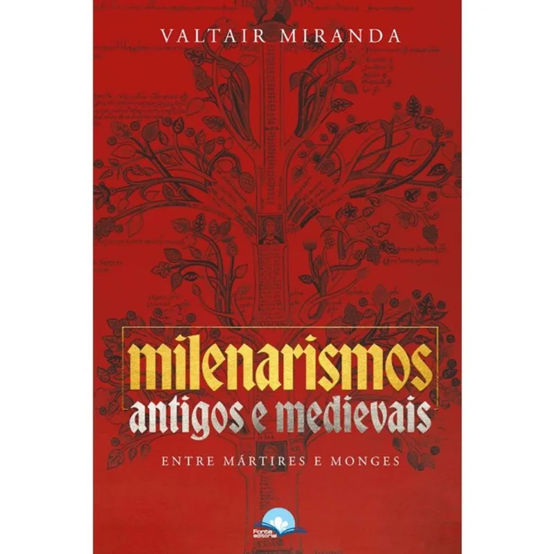 MILENARISMOS ANTIGOS E MEDIEVAIS
