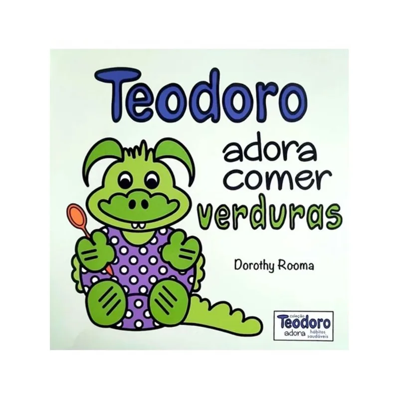 TEODORO ADORA COMER VERDURAS
