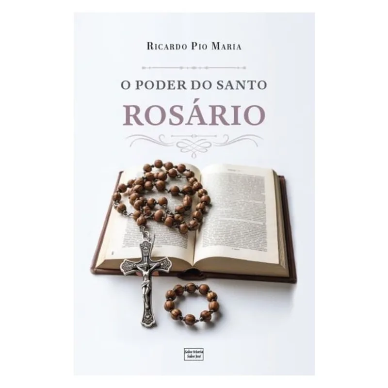 O PODER DO SANTO ROSÁRIO