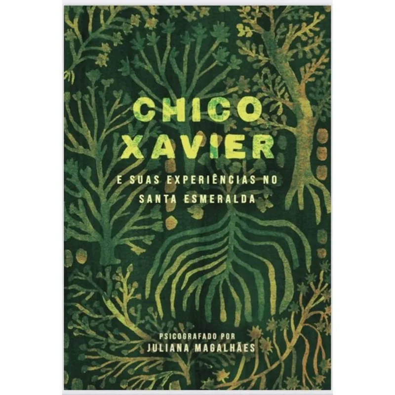 CHICO XAVIER E SUAS EXPERIENCIAS NO SANTA ESMERALDA