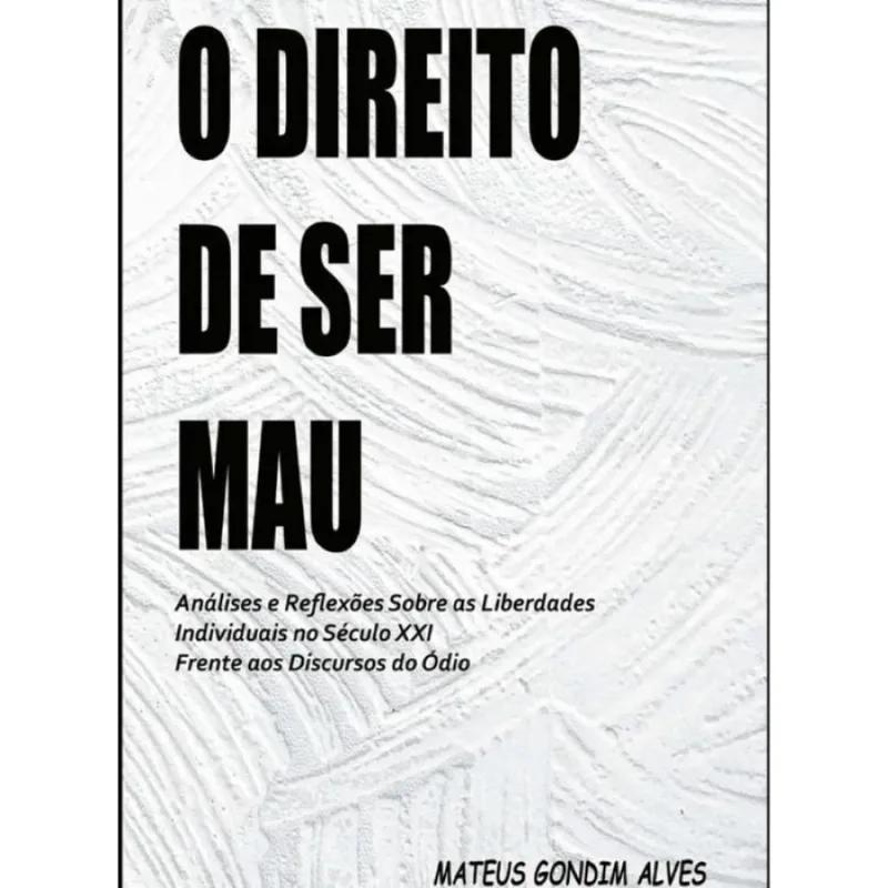O Direito De Ser Mau - Português