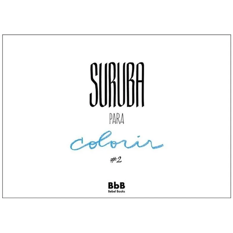 SURUBA PARA COLORIR - VOL. 2