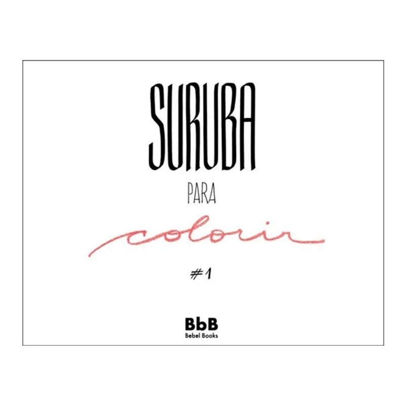 SURUBA PARA COLORIR - VOL. 1