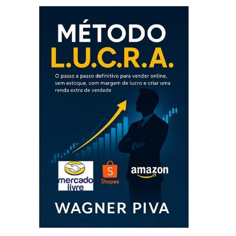 Metodo Lucra Livro Oficial Aprenda Vender Online Sem Estoque Gerar Renda Extra E Lucrar De Verdade Com Dropshipping Naci