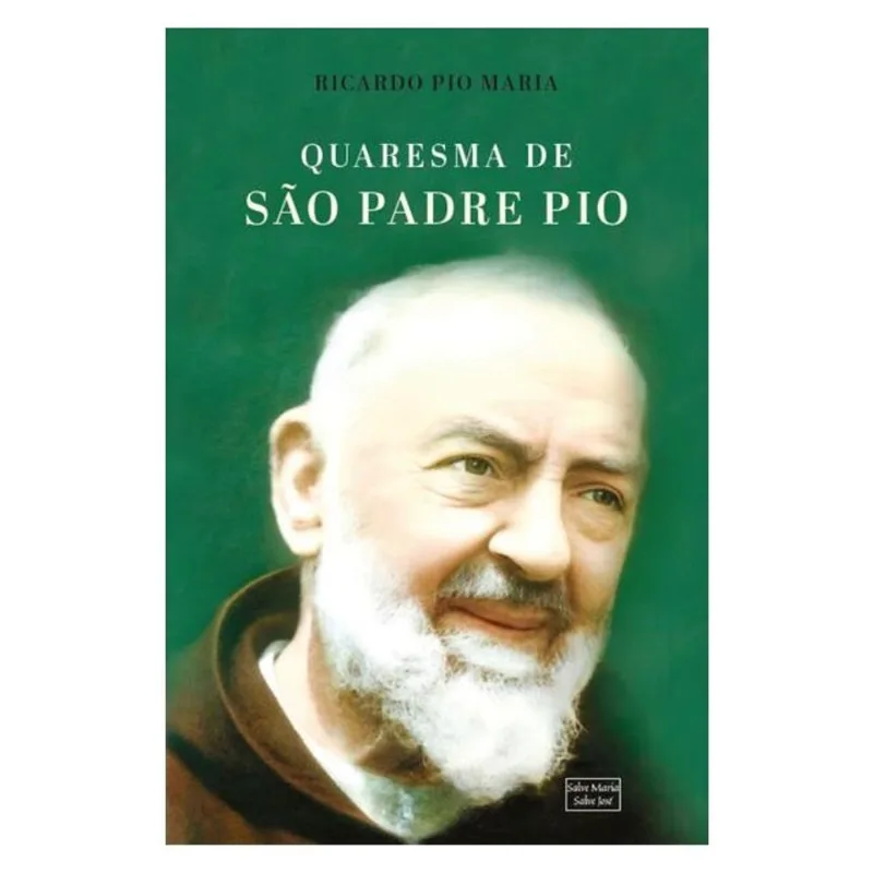 QUARESMA DE SÃO PADRE PIO: 40 DIAS DE ORAÇÃO