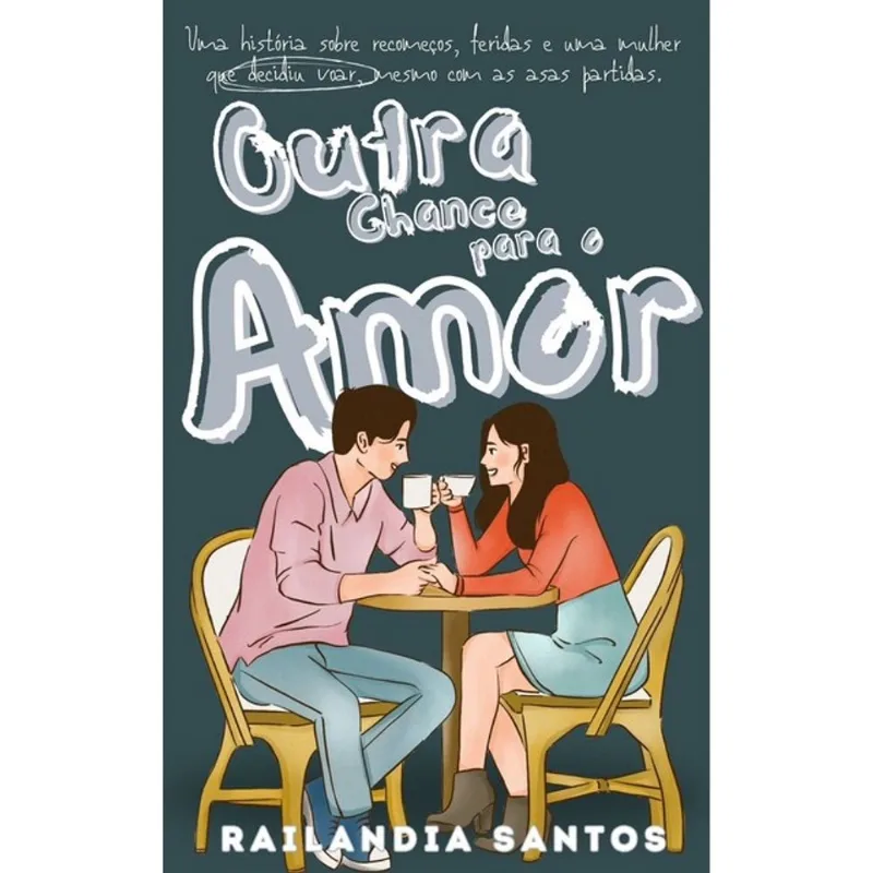 OUTRA CHANCE PARA O AMOR