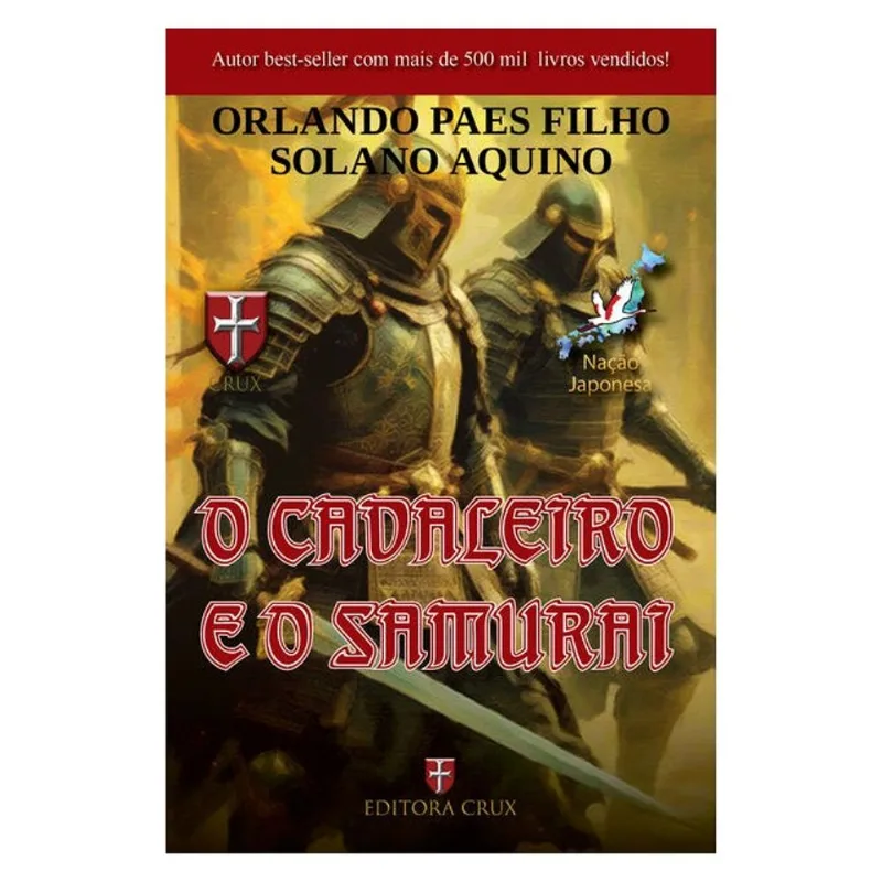 O CAVALEIRO E O SAMURAI