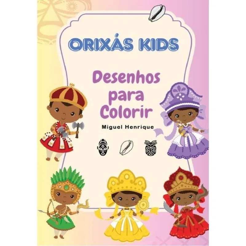 ORIXÁS KIDS - DESENHOS PARA COLORIR