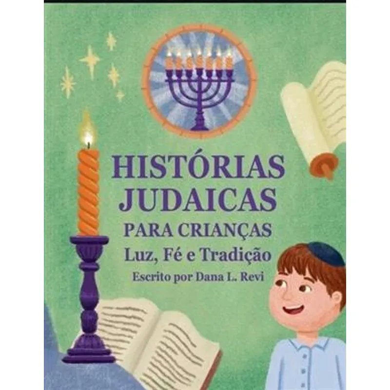 Histórias Judaicas para Crianças - Luz, Fé e Tradição