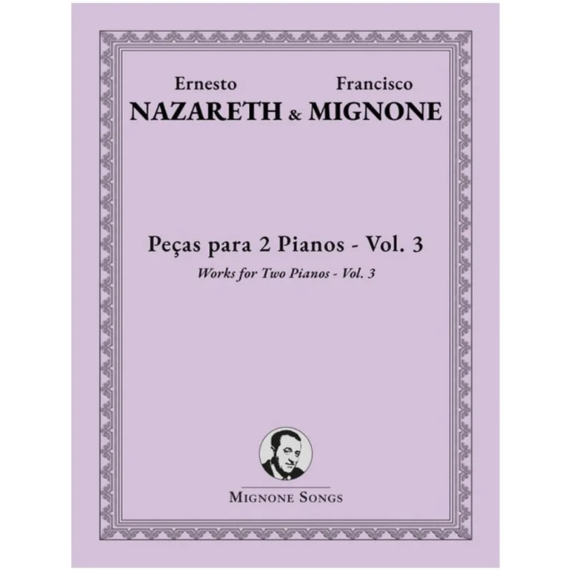 PEÇAS PARA 2 PIANOS - WORKS FOR TWO PIANOS - VOL. 3