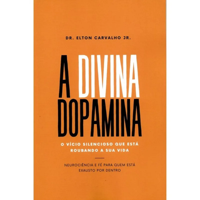 A DIVINA DOPAMINA