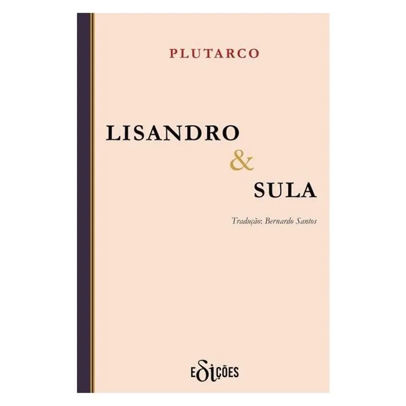 LISANDRO & SULA: AS VIDAS DOS NOBRES GREGOS E ROMANOS (VOL. 7)