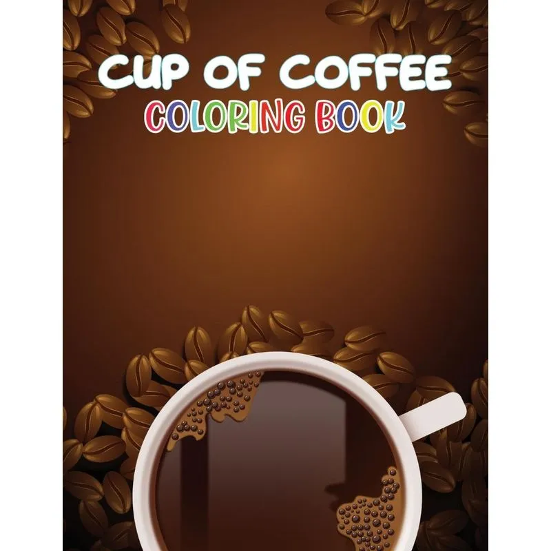 Cup of Coffee Coloring Book