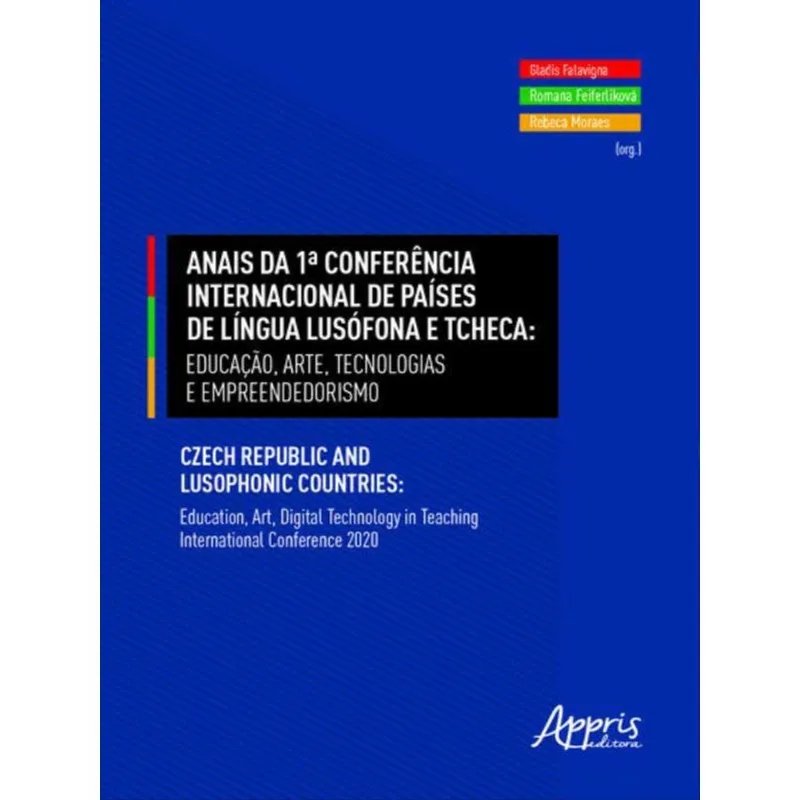 ANAIS DA 1ª CONFERÊNCIA INTERNACIONAL DE PAÍSES DE LÍNGUA LUSÓFONA E TCHECA