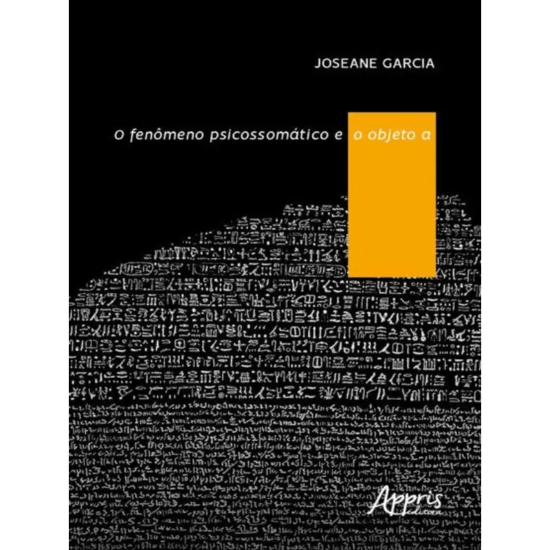 O FENÔMENO PSICOSSOMÁTICO E O OBJETO A