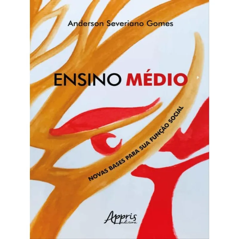 ENSINO MÉDIO: NOVAS BASES PARA SUA FUNÇÃO SOCIAL